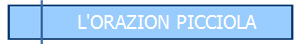 L'ORAZION PICCIOLA